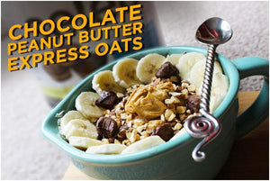 Chocolate Peanut Butter Express Oats - #MAXMunchies